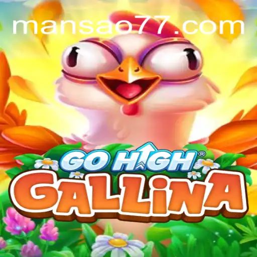 GoHighGallina: Uma Aventura Empolgante no Mundo de Mansao777