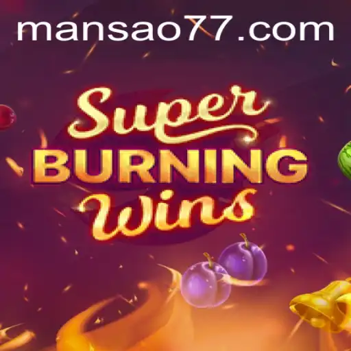 Descubra a Emoção de SuperBurningWins no Mansao777